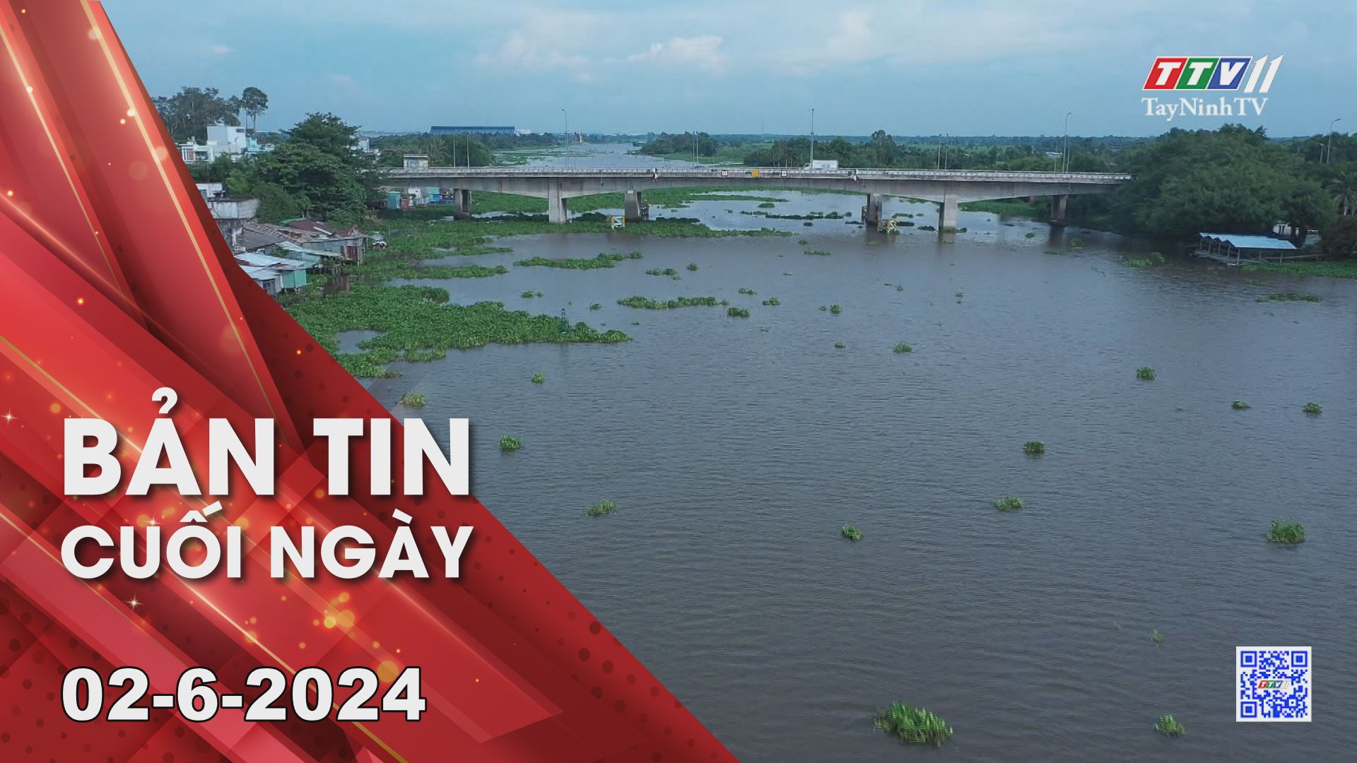 Bản tin cuối ngày 02-6-2024 | Tin tức hôm nay | TayNinhTV